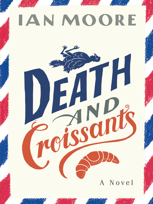 Title details for Death and Croissants by Ian Moore - Wait list
